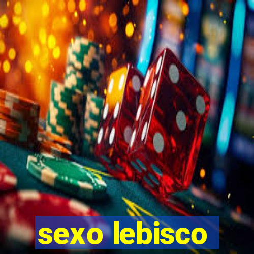 sexo lebisco